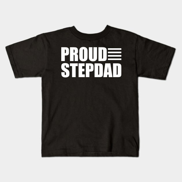 Proud Stepdad Kids T-Shirt by KC Happy Shop
